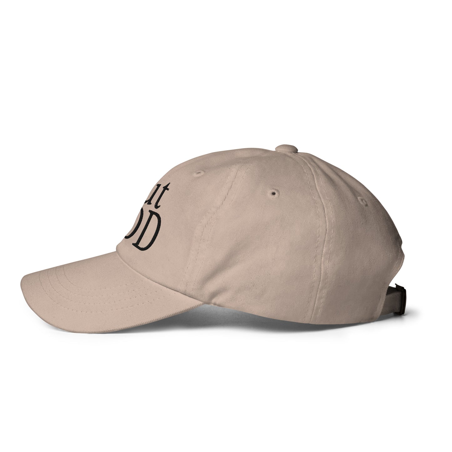 but GOD ||Dad hat