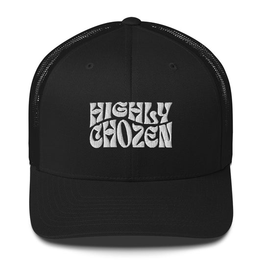 Highly Chozen Trucker Cap