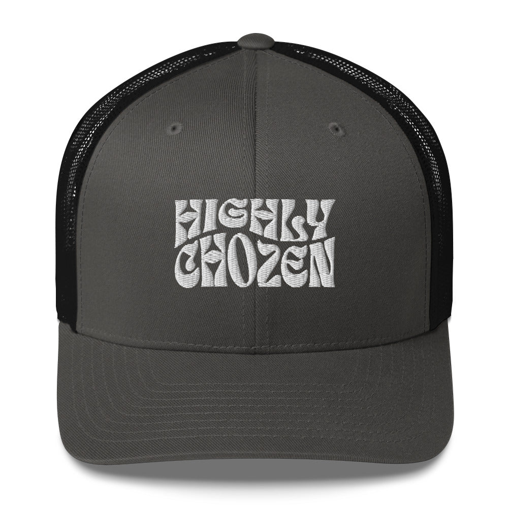 Highly Chozen Trucker Cap