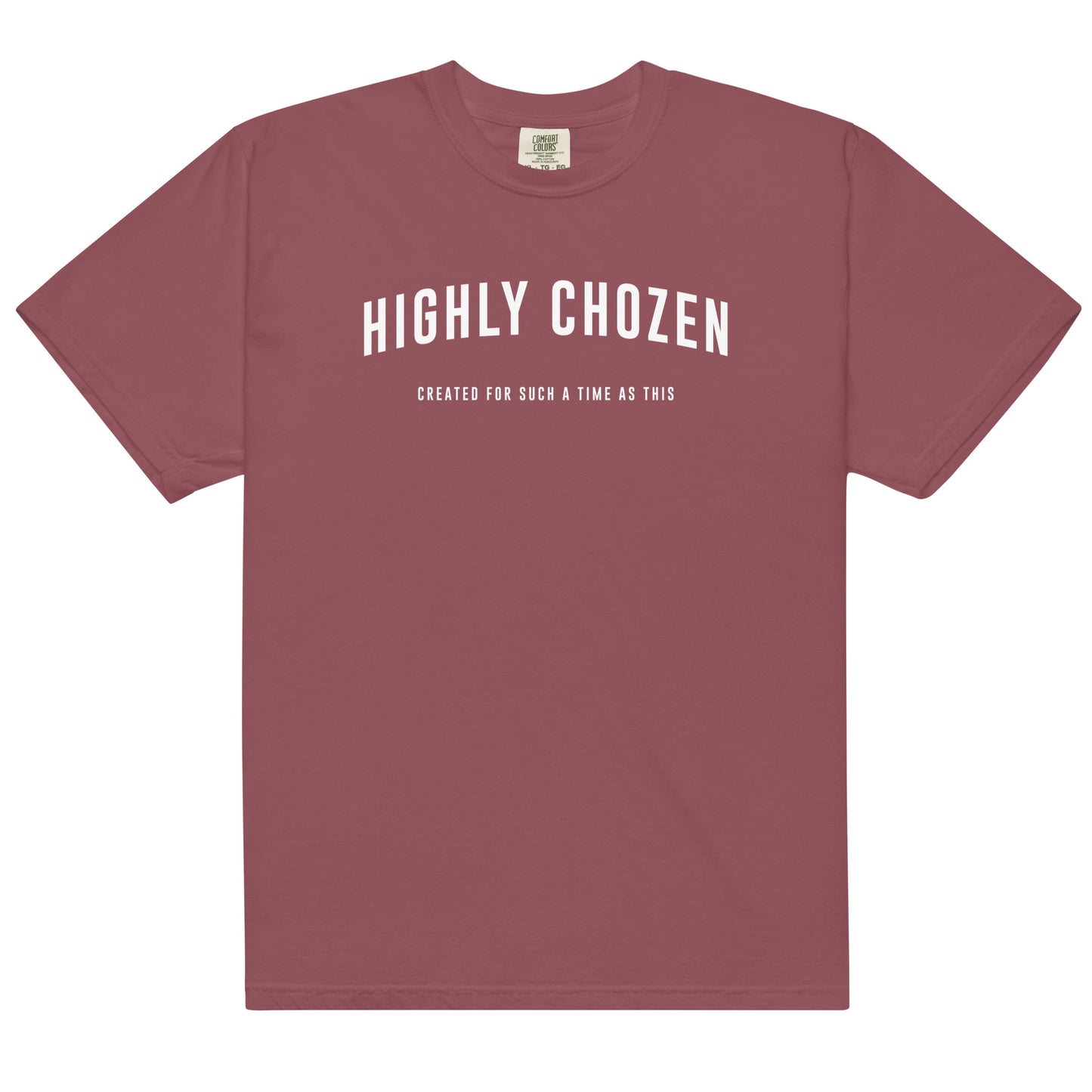 Highly Chozen- comfort colors heavyweight t-shirt